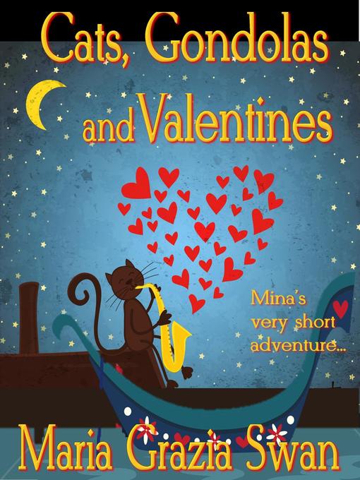 Title details for Cats, Gondolas and Valentines by Maria Grazia Swan - Available